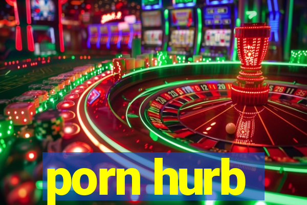 porn hurb